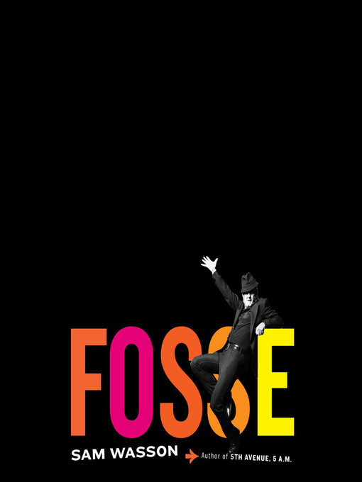 Title details for Fosse by Sam Wasson - Wait list